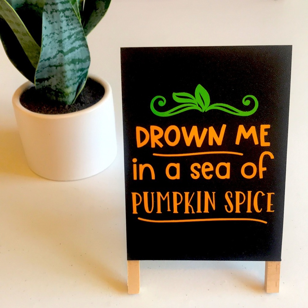 Drown Me in a Sea of Pumpkin Spice Sign for Coffee Bar